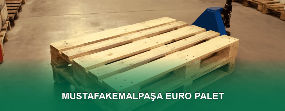 Mustafakemalpaşa Euro Palet Satışı
